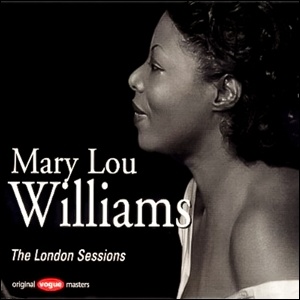 Mary Lou Williams - The London Sessions