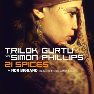 21 Spices: Trilok Gurtu with Simon Philips + NDR Big Band